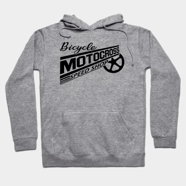 BMX Bicycle Motocross Speed Shop Hoodie by justswampgas